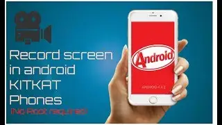 How to record the screen of Android KitKat phones(No Root required) 2017.