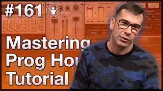 🎚️ How to Master Progressive House | Live Electronic Music Tutorial 161