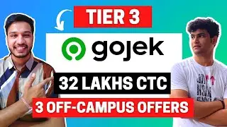 Tier 3 to Gojek | 32 Lakhs CTC | Gojek Interview Experience | Offcampus Gojek Offer
