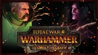 THE GRIM AND THE GRAVE! DLC Overview - Total War: Warhammer Gameplay