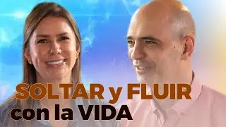 Aprende a FLUIR con cada situación de la vida | Diana Álvarez & Carlos Gaviria