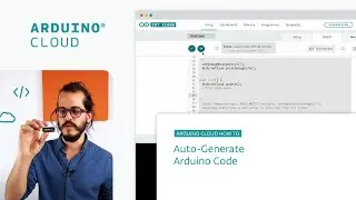 Auto-Generating Sketches Using Arduino Cloud
