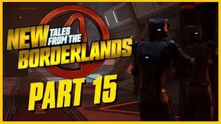 New Tales from the Borderlands: Part 15 ( Deutsch )