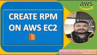 Create RPM package in Linux | Create a RPM on AWS EC2 Instance