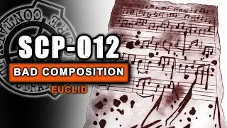 SCP-012 - A Bad Composition (+ THE HIDDEN LOGS)