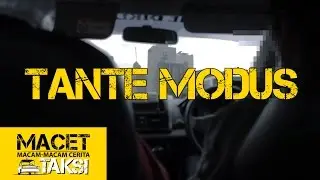 TANTE MODUS - Macam-macam Cerita Taksi