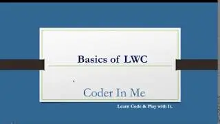 Basics of  LWC Salesforce - Coder in Me (Lightning Web Component) Part 2