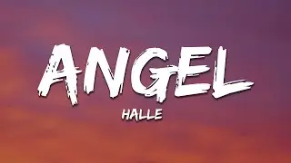Halle - Angel (Lyrics)