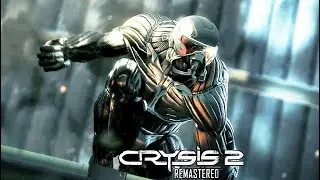 Crysis 2 Remastered Прохождение  #3