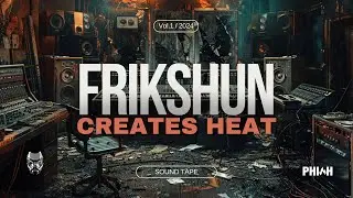 Frikshun Creates Heat | Sound Tape Vol 1 | Raw Hip Hop Beats | Sample-Based Hip Hop