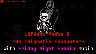 Undertale: Last Breath - Sans Phase 3 