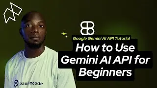 Google Gemini AI API Tutorial ✦ How to Use Gemini AI API for Beginners