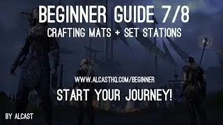 ESO Beginner Guide 7/8 - Crafting Mats+Set Stations - Everything you need to know!