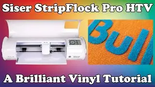 How to Apply Siser StripFlock Pro HTV | A Brilliant Vinyl Tutorial