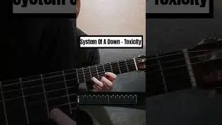 System Of A Down - Toxicity, tab on guitar ♥️