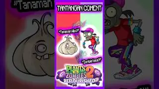 Tantangan Coment (PVZ2 Versi Refloris #62)