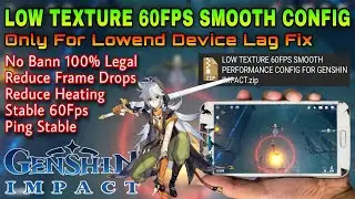 Fix Lag Genshin Impact 1.6 On Lowend Device | No Frame Drops | Config For Genshin Impact 60Fps