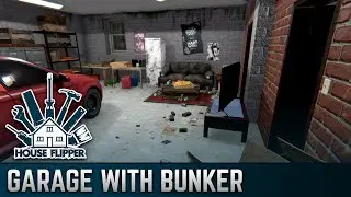 Garage with Bunker | House Flipper