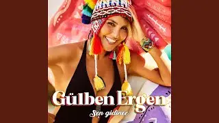 Sen Gidince