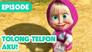 💥 Episode Baru 2024 💥 Masha dan Beruang 👧🐻 Tolong Telfon Aku! 🐺📱(Episode 9)