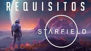 RIDÍCULOS requisitos de PC de Starfield