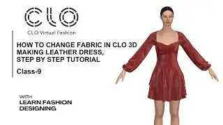 How to Change fabric in Clo3d/ class-9/ making leather dress from scratch/ clo3d for beginner course