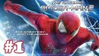 Прохождение The Amazing Spider Man 2 - Часть 1 - УБИЙЦА ДЯДИ БЕНА