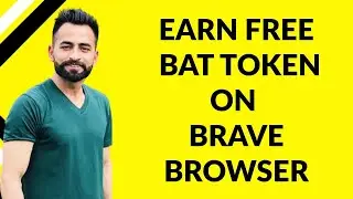 How to Earn Bat Tokens using Brave Browser | Step by Step in Hindi