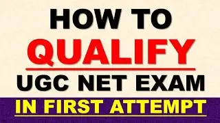 How To Qualify Ugc Net Exam in First Attempt