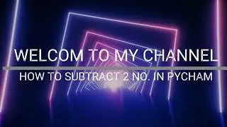 #/HOW TO SUBTRACT 2 NO. in PYCHARM @PYTHON**