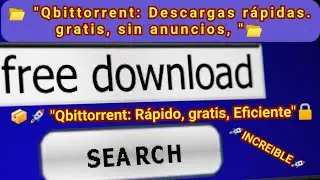 💡 QBittorrent: ¿El mejor programa para descargar torrents? Sin publicidad, gratuito #100% #descarga