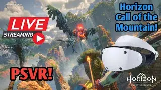 🔴 Live 🔴 Horizon Call of the Mountain PlayStation VR 2 [PSVR2] - Playthrough #4
