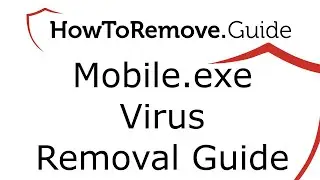 Mobile.exe Virus Removal