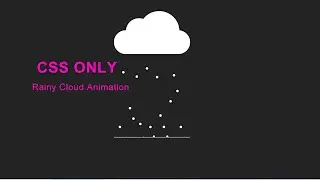 Rainy Cloud Animation Effects Using HTML & CSS Only. | Amin Coding