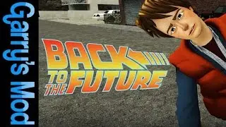Back To The Future - GMOD