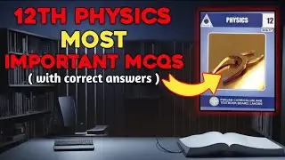 12th Physics Most Important Mcqs 2023 | physics 2nd year important questions | Physics Paper 2023