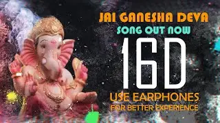 Ganesh Chaturthi 2021 Special 16D Song | Jai Ganesha Deva Full Song | Manisha Arts