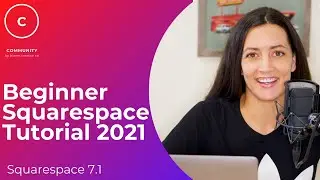 Beginner Squarespace Tutorial [2021]