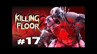 Killing Floor 2 Ashwood Asylum Hard Endless Multiplayer Gameplay #17
