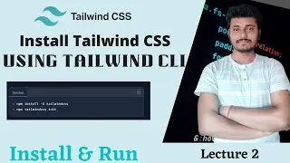 How to Install Tailwind Css | Using Tailwind CLI  & Generate Production Ready code  #2 