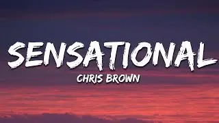 Chris Brown - Sensational (Lyrics) ft. Davido & Lojay