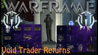Warframe - Void Traders Returned! 139th Rotation [10th April 2020]