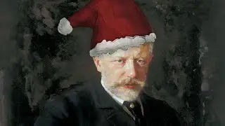 Pyotr I. Tchaikovsky: «December: 🎅🏻 Christmas» from 