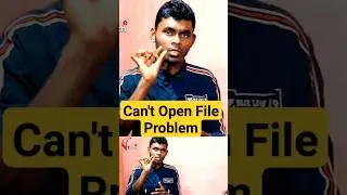 Can't Open File Problem | #shorts | NoteTechAcademy