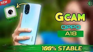 Gcam For OPPO A18 Mobile ।। install  Gcam with Advance Settings ।। Download ।। Gcam ।। OPPO A18