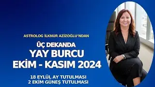 Yay Burcu EKİM ve KASIM YORUMU Dekanlarına Göre Yay Burcu #astrology