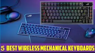 ✅Top 5 Best Wireless Mechanical Keyboards For 2024 - Reviews