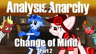 TF2 Analysis: "Change Of Mind" (Part 2)
