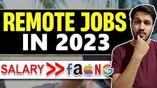 Remote Jobs in 2023 | HUGE Salaries more than FAANG | How to get remote jobs ?  | Kushal Vijay