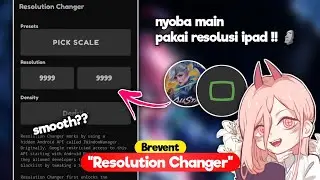 Brevent - Nyoba Main Pakai Resolution iPad Di Mobile Legends | Smoothies?